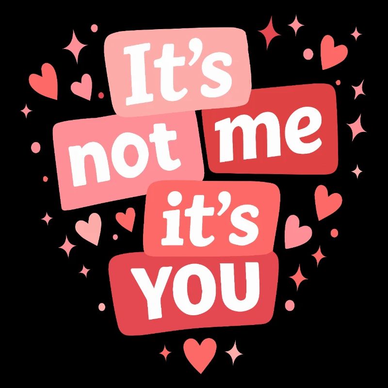 Ce n’est pas moi, c’est toi ta drôle de citation d’amour