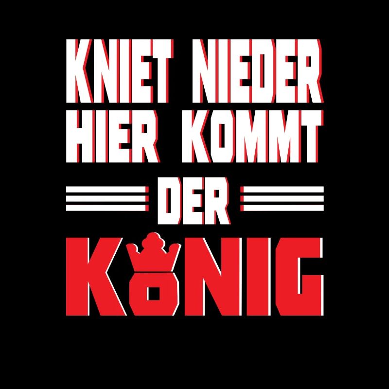 Funny saying Here comes the king gift idea