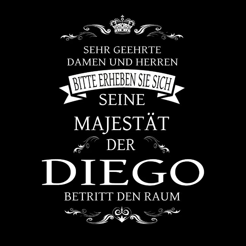Sa Majesté Diego entre dans la pièce