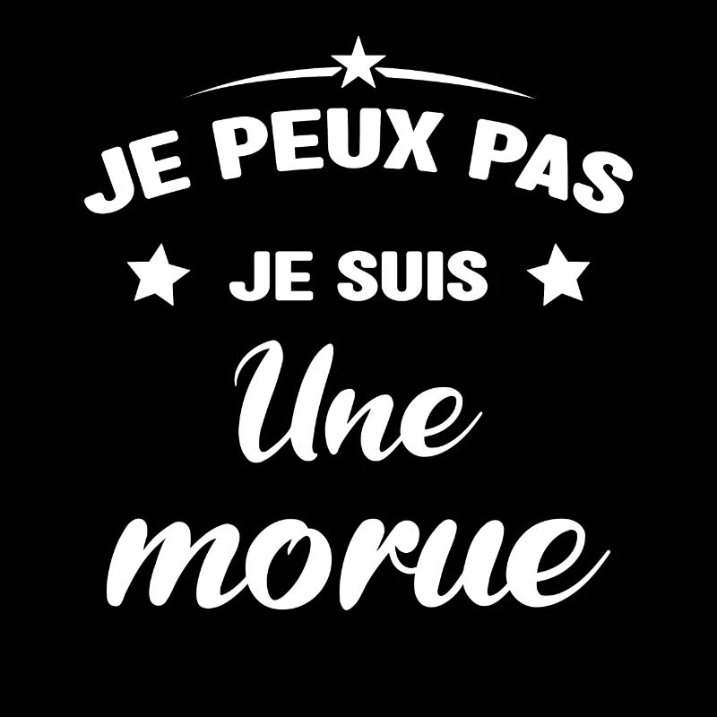Je Peux Pas Je Suis Une Morue