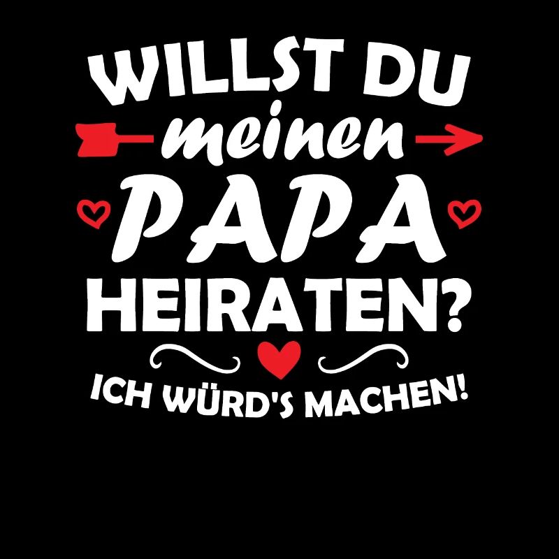 Willst du meinen Papa heiraten?
