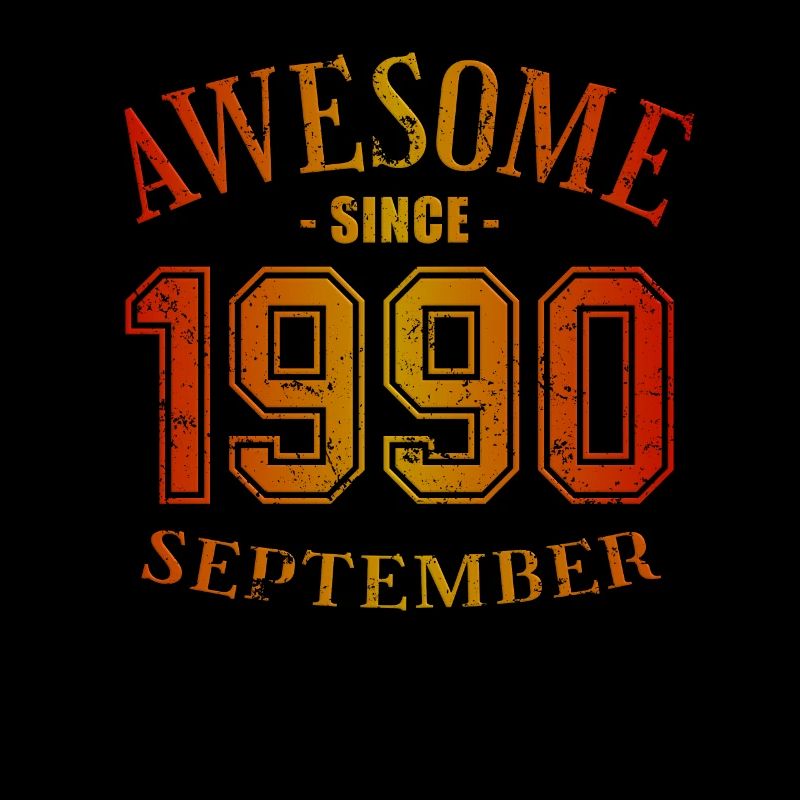 September 1990 - Birthday in September Awesome