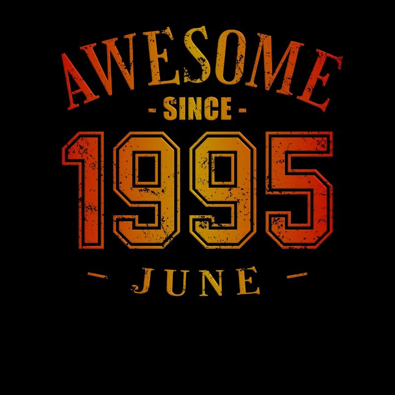 June 1995 - Geburtstag im Juni Awesome
