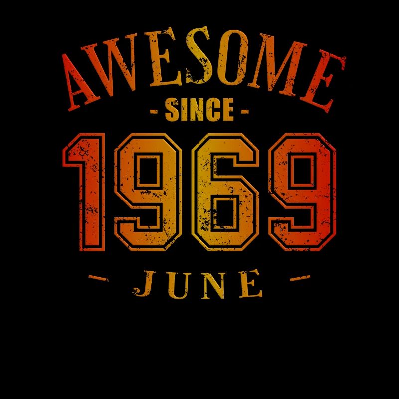 June 1969 - Geburtstag im Juni Awesome