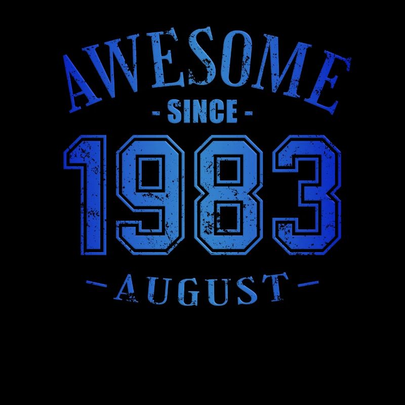 August 1983 - Birthday in August Awesome