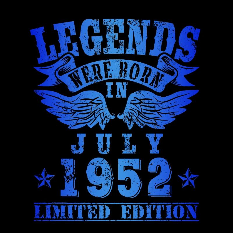 Legends were born in Juli 1952 Geburtstag