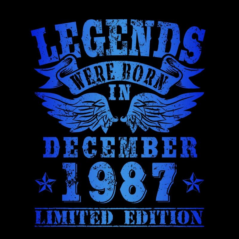 Legends were born in Dezember 1987 Geburtstag