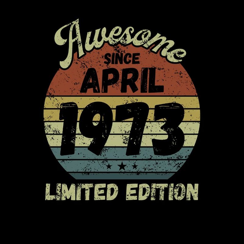 Awesome since April 1973 - Geburtstag