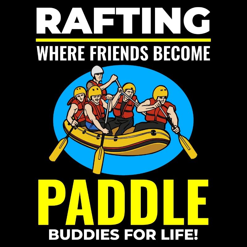 Rafting Team Raft White Water Rafter Paddle Funny