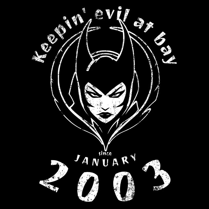 22. Geburtstag Keepin evil at bay since 02/2003