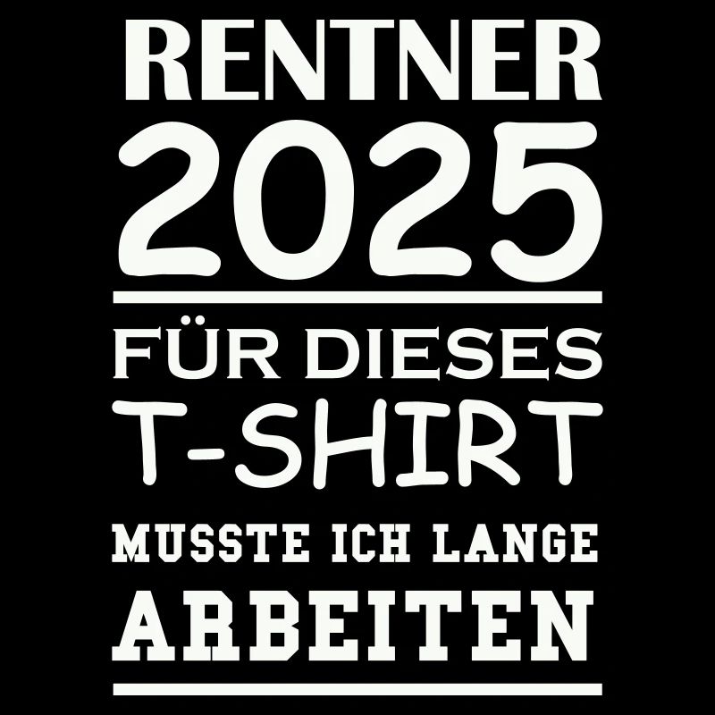 Retirees 2025 for this t-shirt