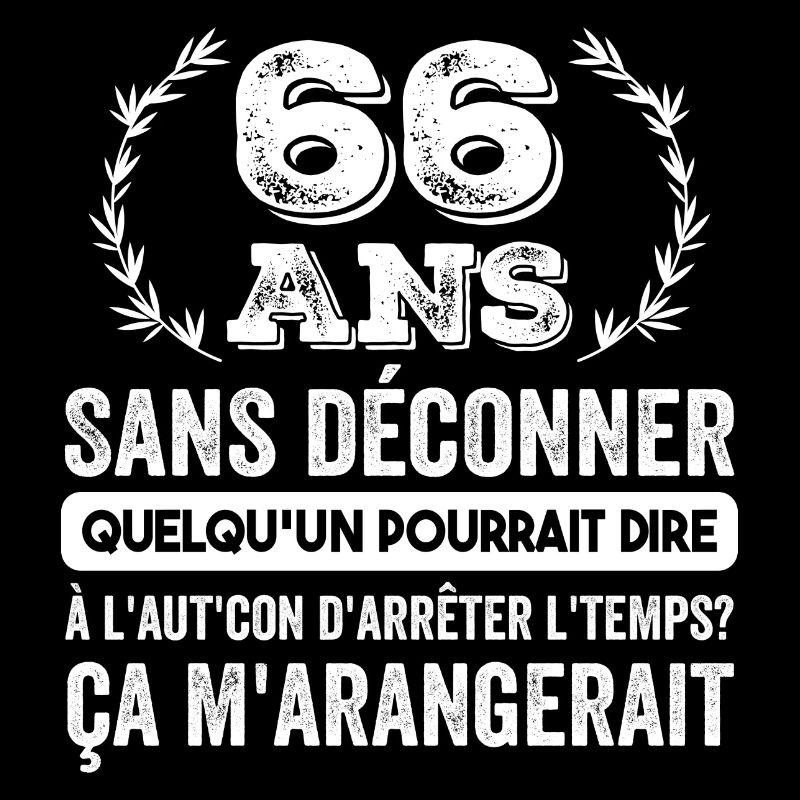 66 Ans Sans Déconner Cadeau D'anniversaire 66ans