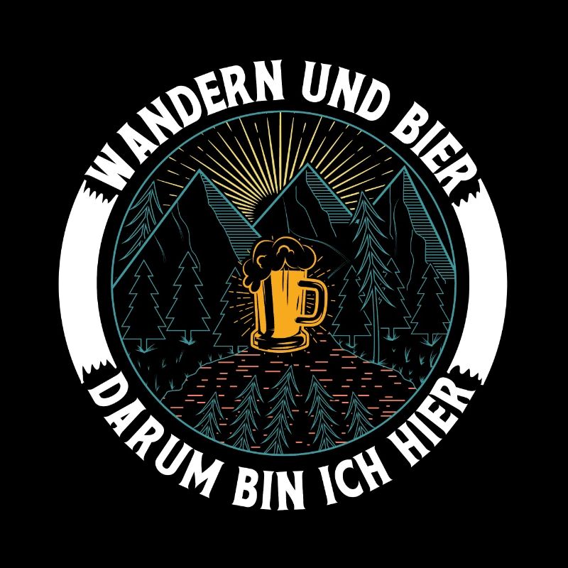 Wandern Und Bier Darum Bin Ich Hier