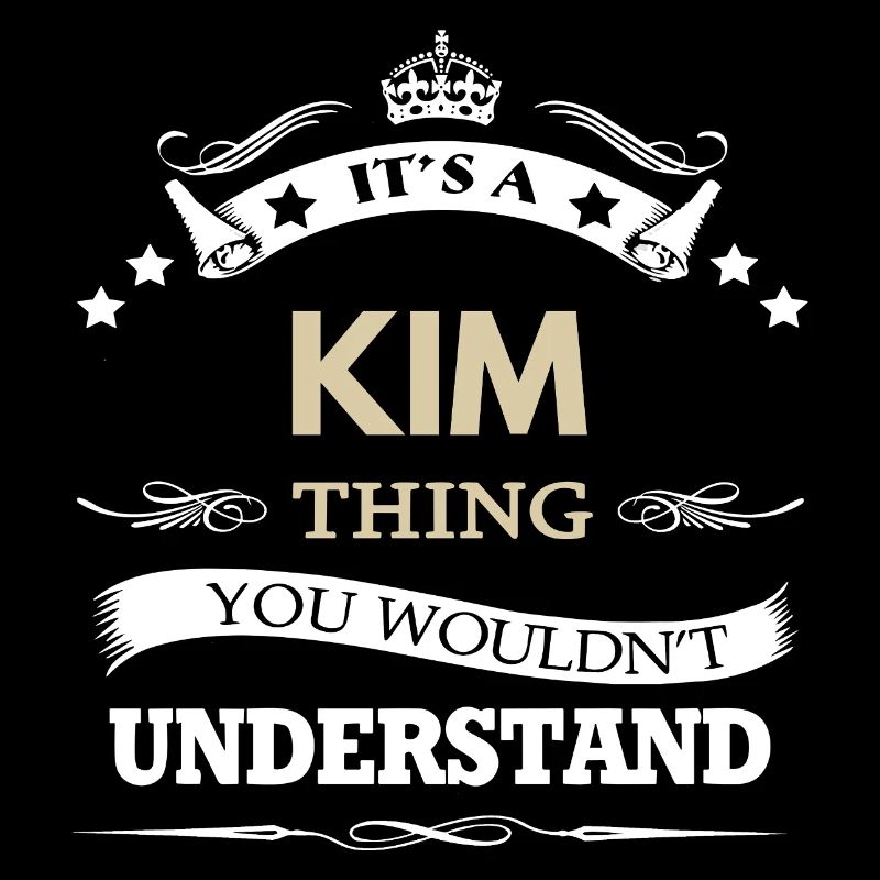 Kim Name - Es ist ein Kim-Ding, das man nicht tun würde