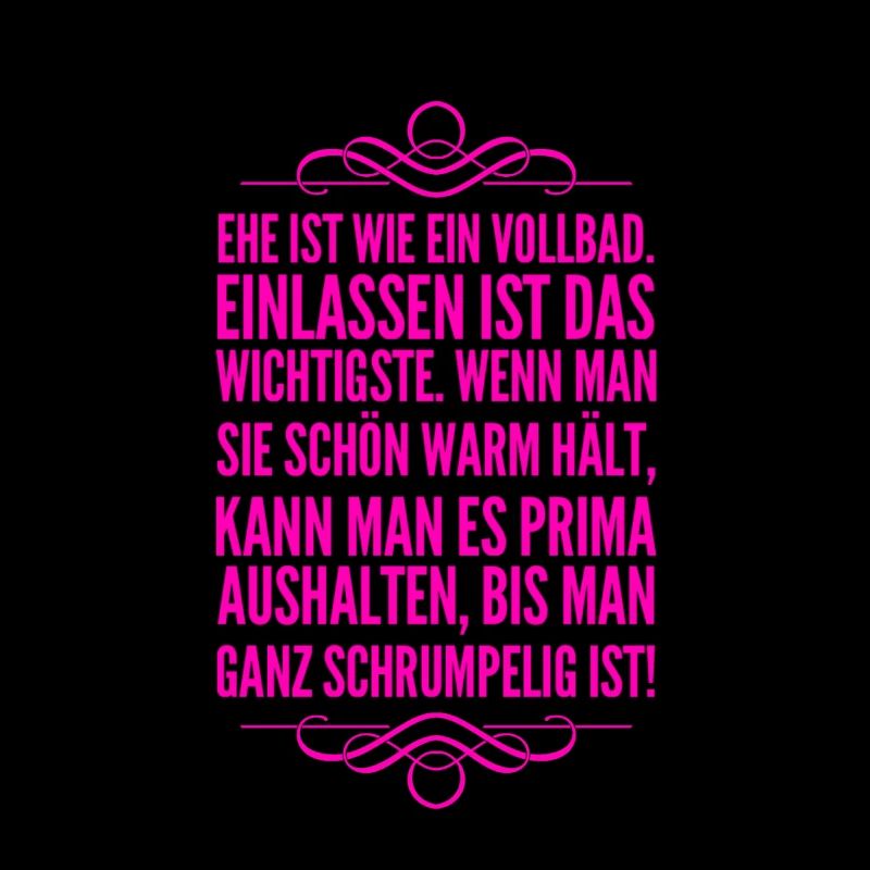Ehe ist wie ein Vollbad