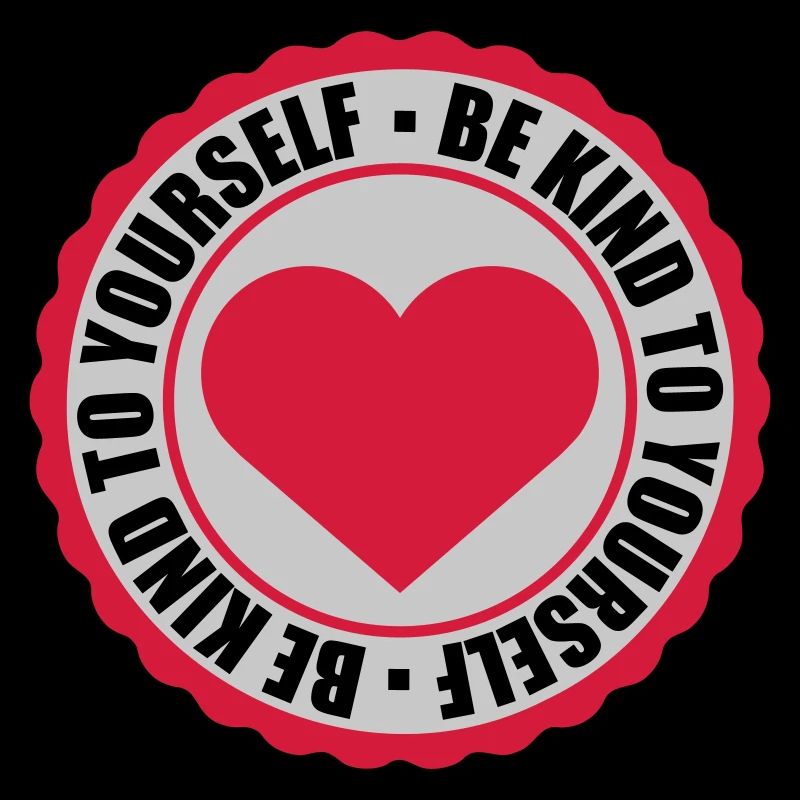 be kind to yourself