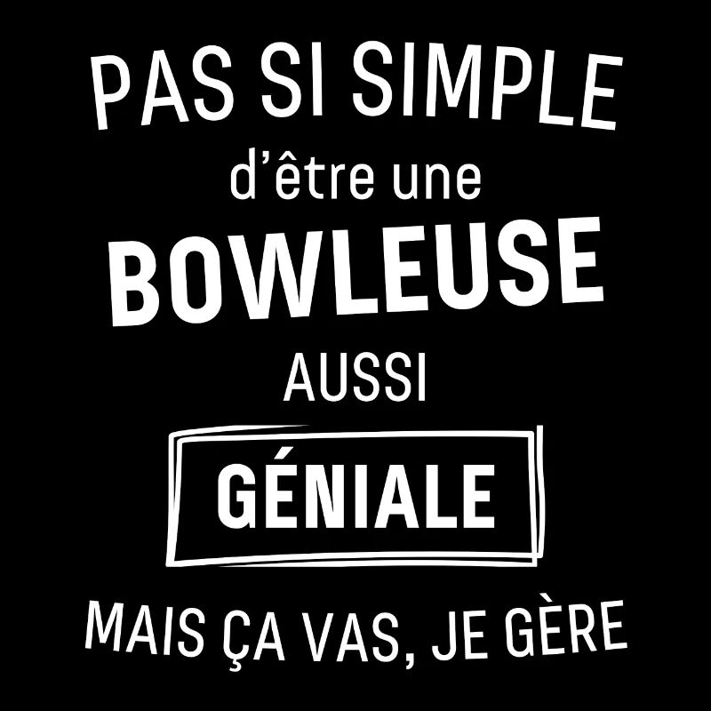 bowleuse GÉNIALE