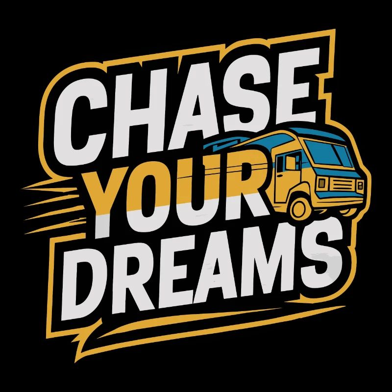 Wohnmobil Caravan Spruch Chase Your Dreams Urlaub