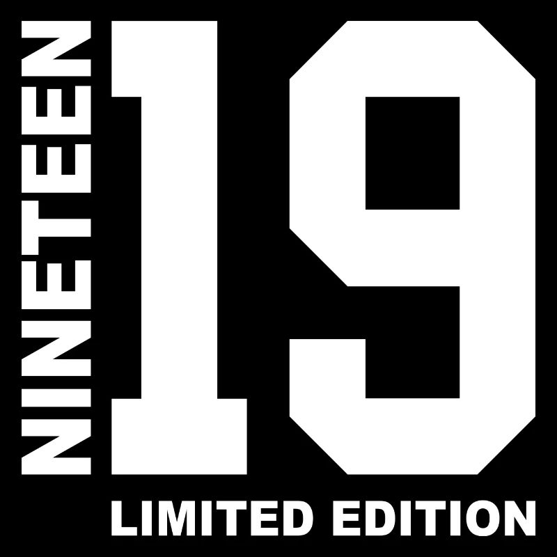 19th Birthday Gift Limited Edition