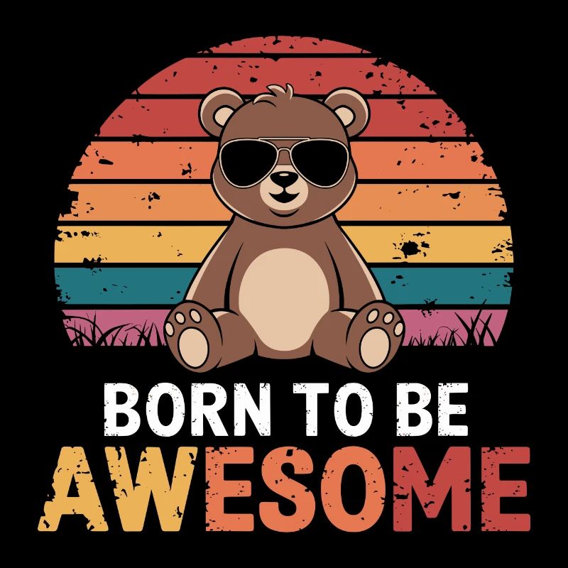 Teddy Bär Spruch Born to be Awesome
