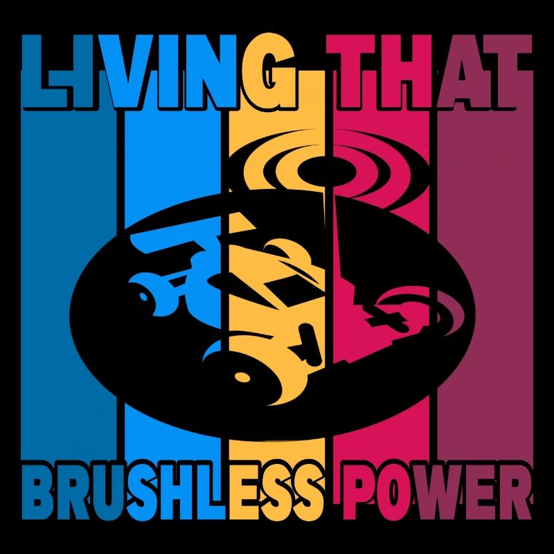 Living That Brushless Power