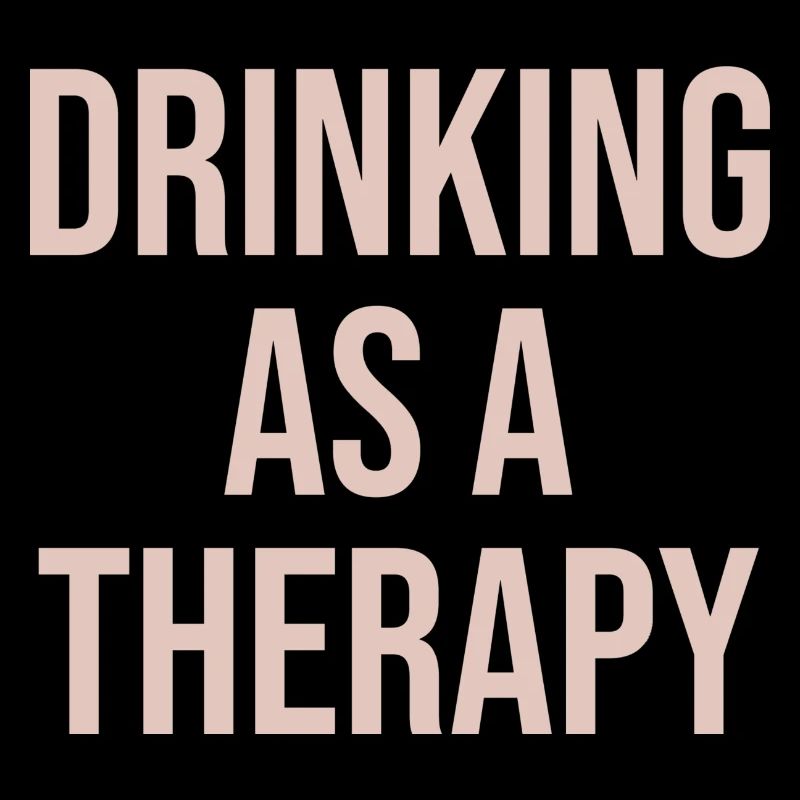 drinking as a therapy
