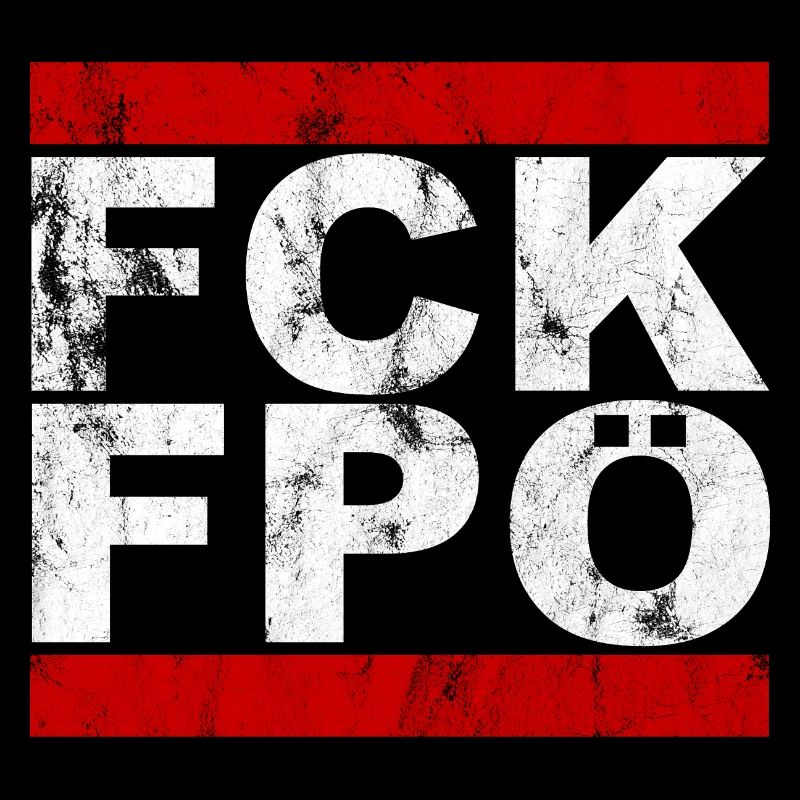 FCK FPÖ - Setting an example against the right (vintage)