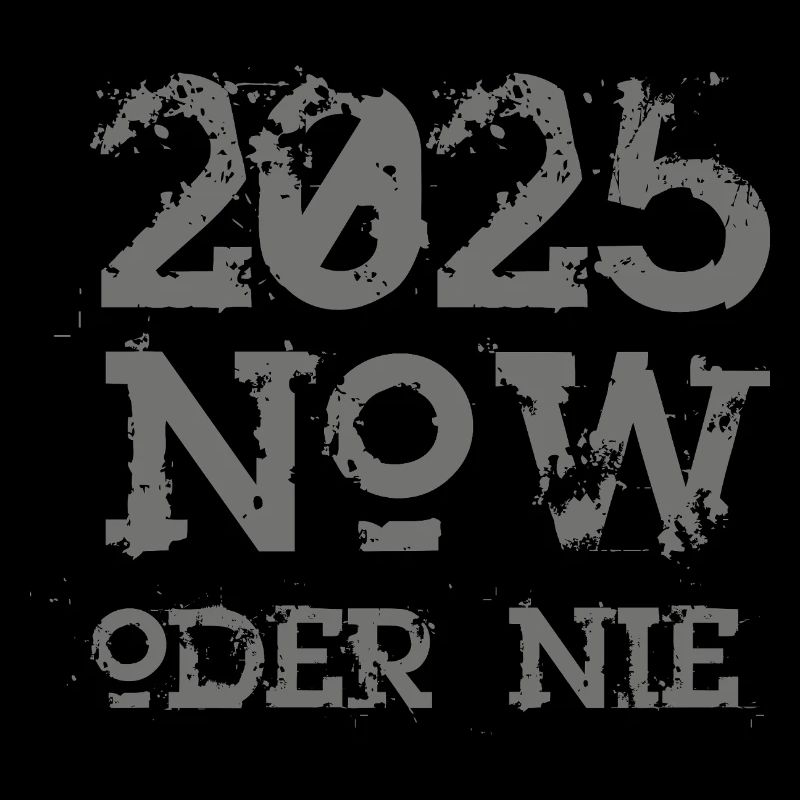 NOW oder nie 2025