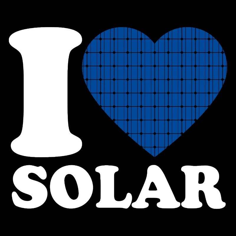 I Love Solar - Heart - Renewable Energy