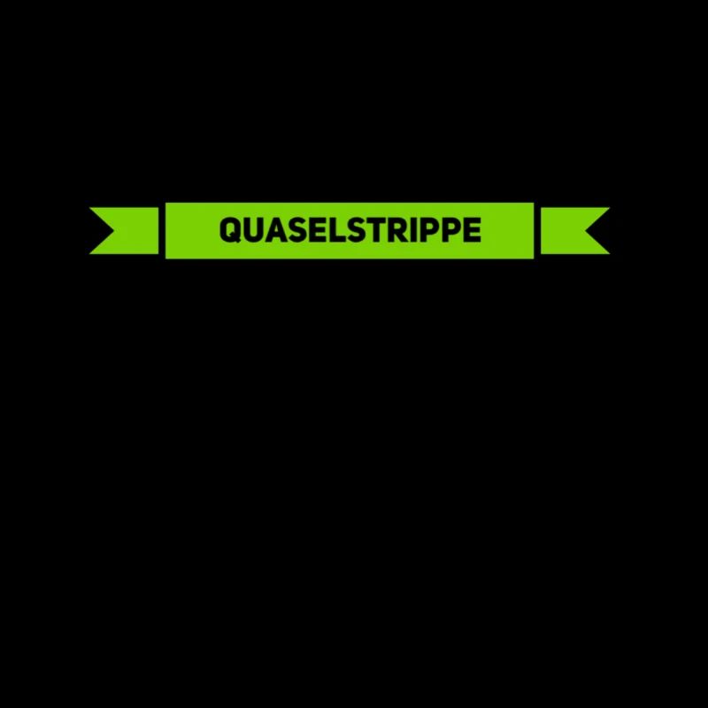 so sieht eine Quaselstrippe aus