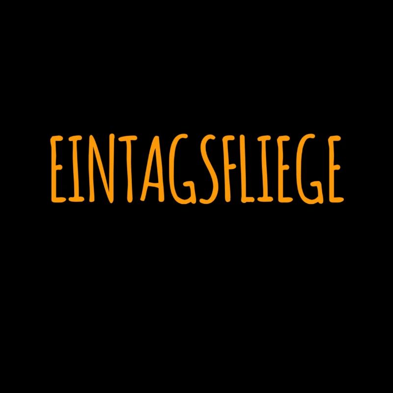 ich bin eine Eintagsfliege