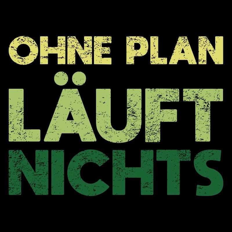 Ohne Plan Läuft Nichts