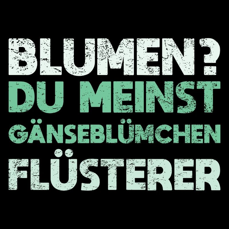 Blumen? Du Meinst Gänseblümchen-Flüsterer