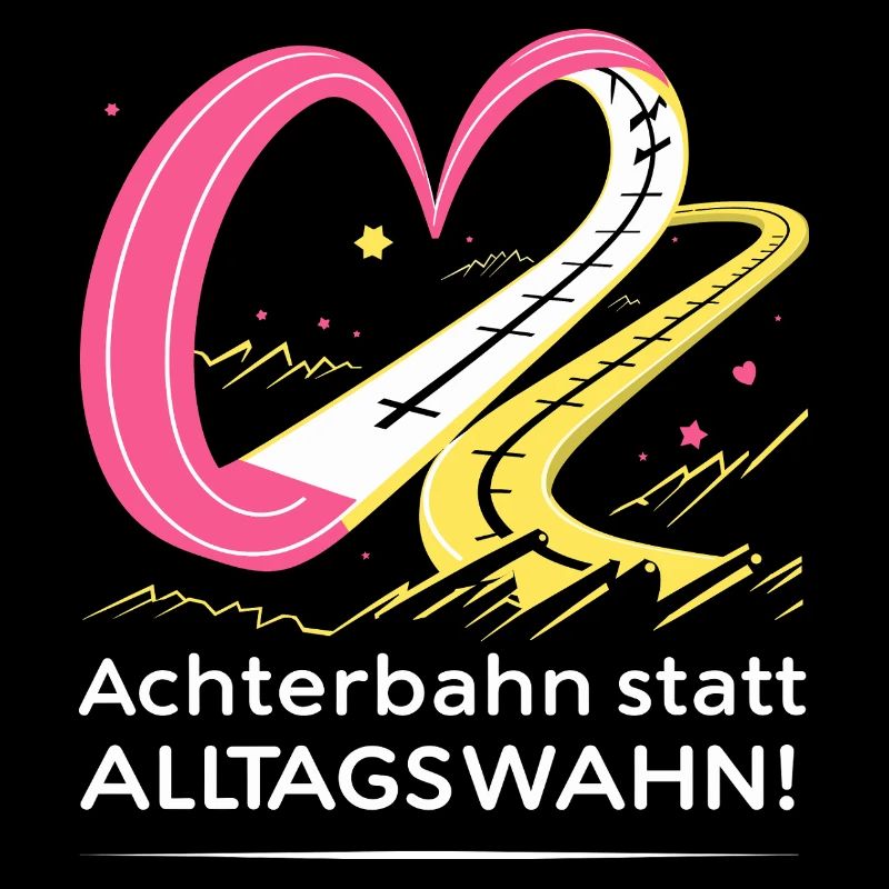 Achterbahn statt Alltagswahn
