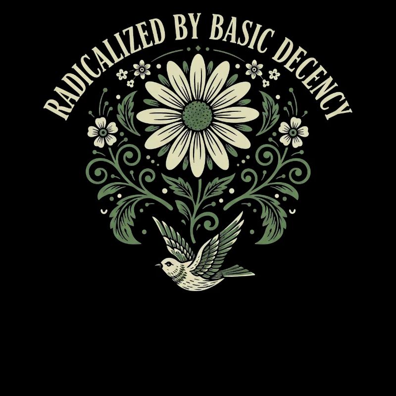 Radicalized By Basic Decency Quote Shirt Sticker