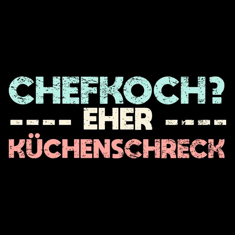 Chefkoch? Eher Küchenschreck