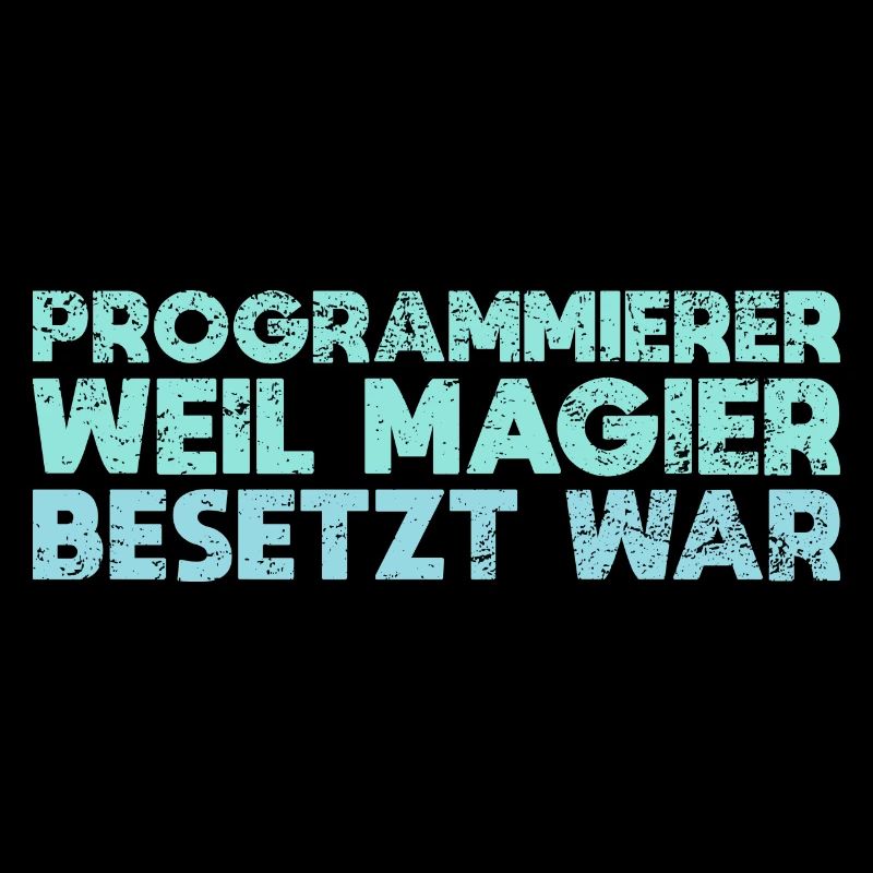 Programmierer Weil Magier Besetzt War