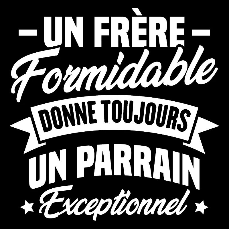 Un Frère Formidable donne un Parrain Exceptionnel