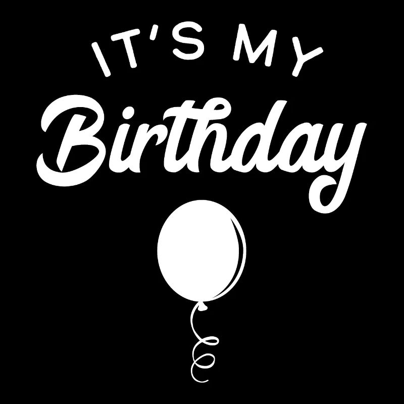 C’est mon anniversaire