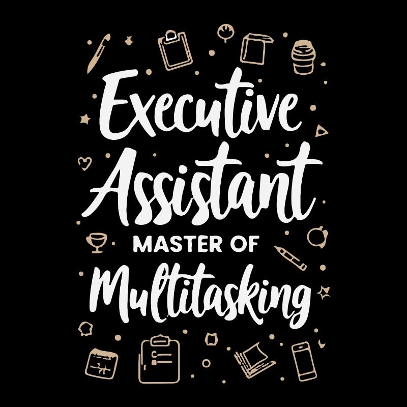 Executive Assistant Master of Multitasking