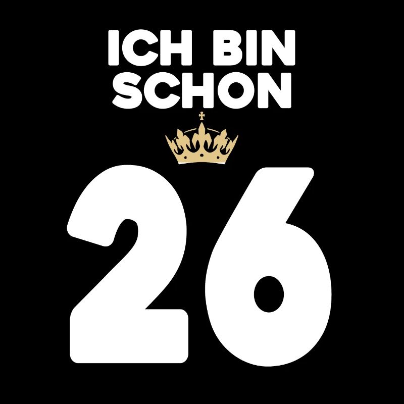 26. Geburtstag Geschenk - 26 Jahre mit Krone
