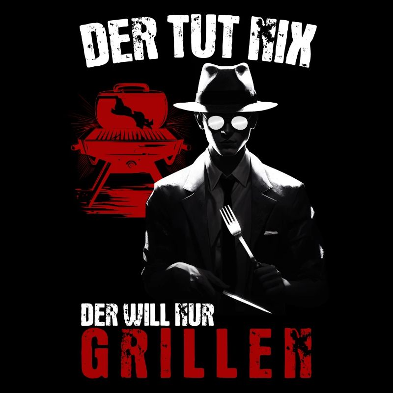 Der Tut Nix Der Will Nur Grillen BBQ Geschenk