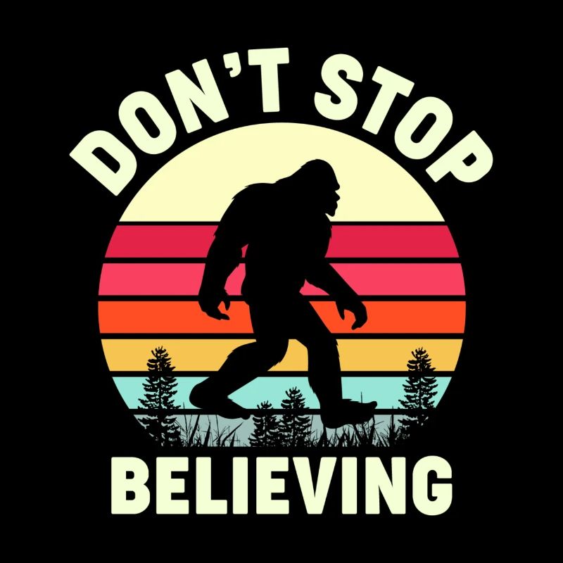 Retro Don't Stop Believing Bigfoot