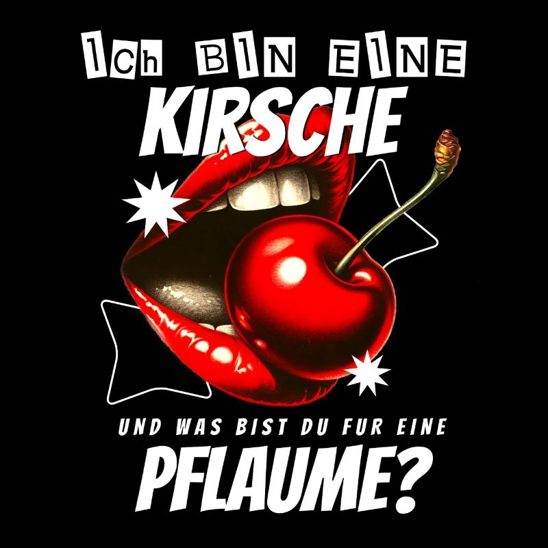 Lustiger Kirsche Spruch Sarkastisches Fun Geschenk