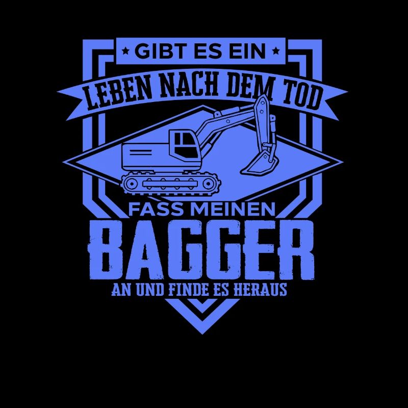 Baggerfahrer Sprüche Baugeräteführer Hochbau