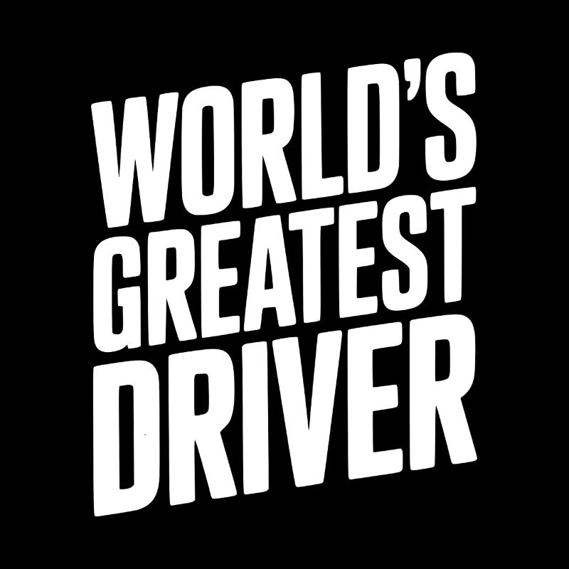 World’s Greatest Driver