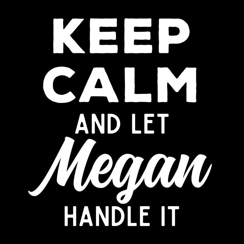 Keep Calm Lass Megan das regeln Lustiger Spruch