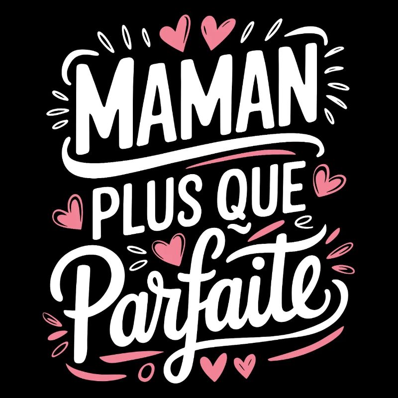 Maman plus que Parfaite
