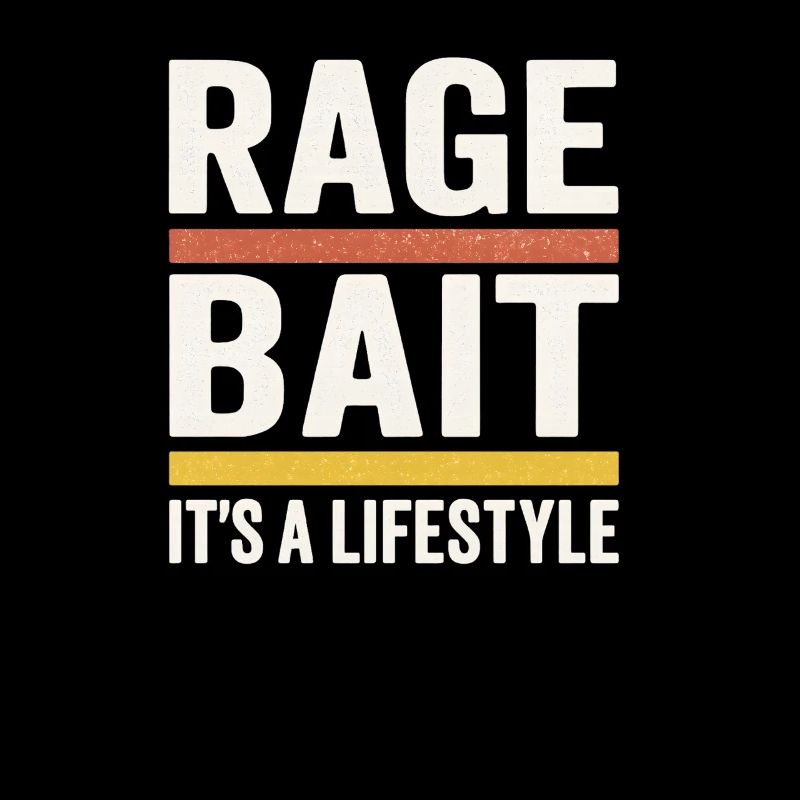 Rage Bait, c’est un dicton drôle de mode de vie