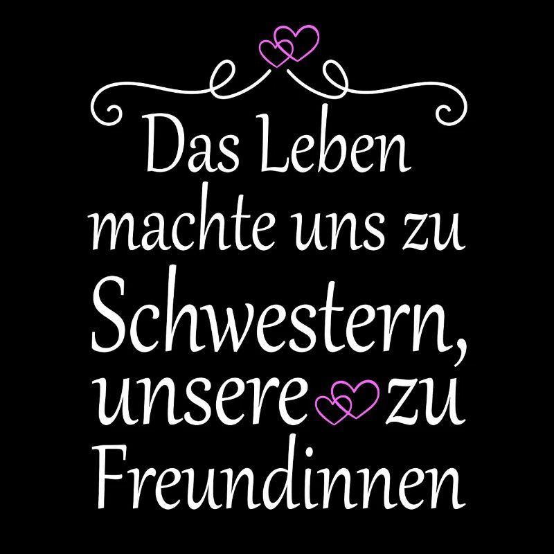 Das Leben machte uns zu Schwestern Schwester